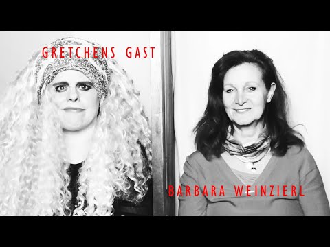 Wenn wir den Humor nicht hätten, was bliebe uns dann? // Barbara Weinzierl ist GRETCHENS GAST #101
